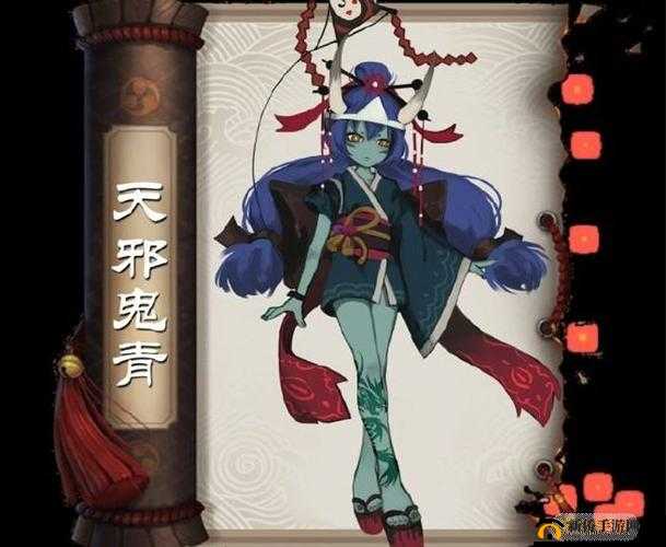 阴阳师手游深度解析天邪鬼青属性及高效刷取地点全面分享